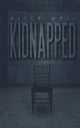 Book cover of: Kidnapped. By: Alice Weil