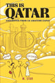 Book cover of: This Is Qatar: Anecdotes from an Amateur Expat