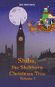 Stubs, the Stubborn Christmas Tree - Volume 1 9781528995962 Joy Mitchell