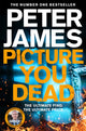 Picture You Dead 9781529004380 James, Peter