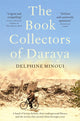 Book cover of: Book Collectors of Daraya. By: Delphine Minoui