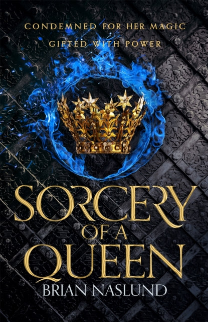 Book cover of: Sorcery of a Queen. By: Brian Naslund