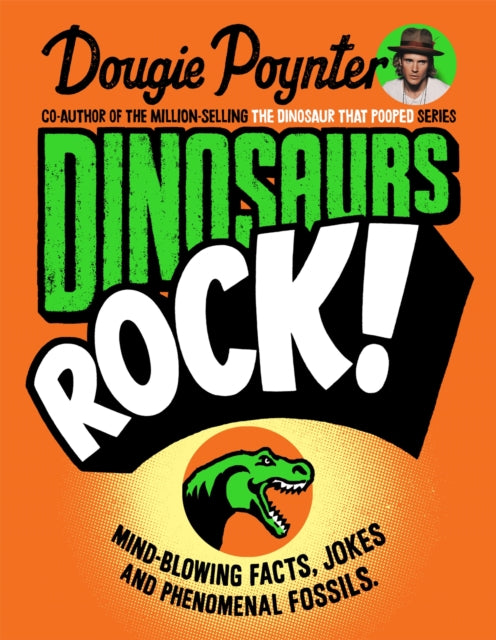 Book cover of: Dinosaurs Rock!. By: Dougie Poynter