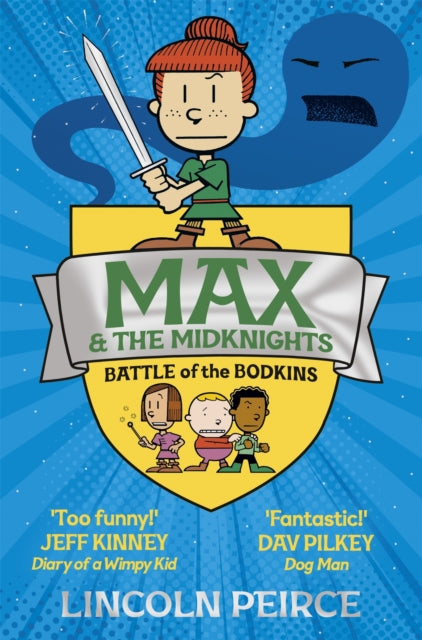 Book cover of: Max and the Midknights: Battle of the Bodkins. By: Lincoln Peirce