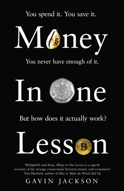 Book cover of: Money in One Lesson. By: Gavin Jackson