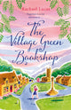 Book cover of: Village Green Bookshop. By: Rachael Lucas