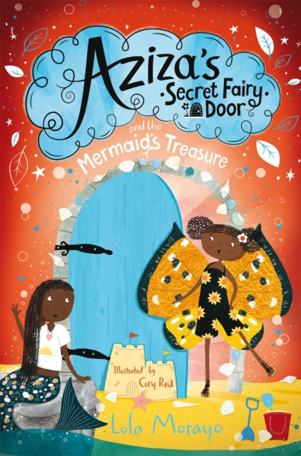 Aziza's Secret Fairy Door and the Mermaid's Treasure 9781529063998 Lola Morayo