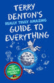Terry Denton's Really Truly Amazing Guide to Everything 9781529066036 Terry Denton