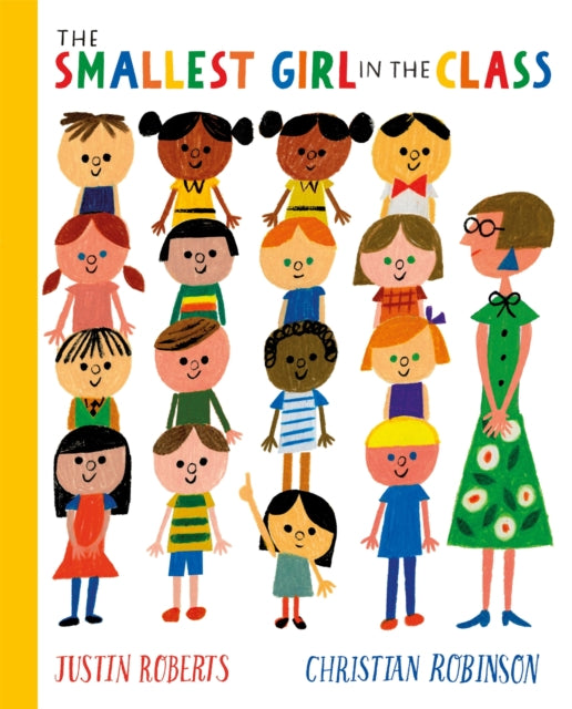 Smallest Girl in the Class 9781529066302 Justin Roberts