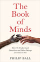 Book cover of: Book of Minds. By: Philip Ball