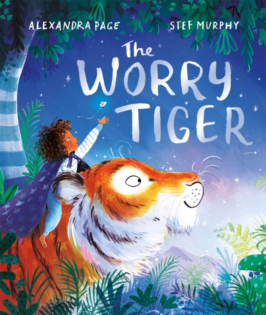 Book cover of: Worry Tiger. By: Alexandra Page