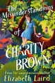 Book cover of: Misunderstandings of Charity Brown. By: Elizabeth Laird