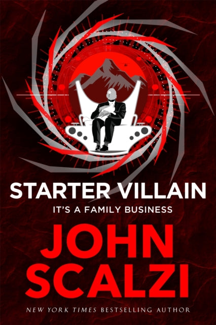 Book cover of: Starter Villain. By: John Scalzi