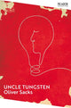 Book cover of: Uncle Tungsten. By: Oliver Sacks