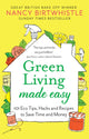 Green Living Made Easy, 101 Eco Tips, Hacks and Recipes to Save Time and Money 9781529088380 Nancy Birtwhistle