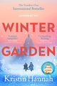 Winter Garden, From the multimillion copy bestselling author of The Women, The Four Winds and the Nightingale 9781529089578 Kristin Hannah
