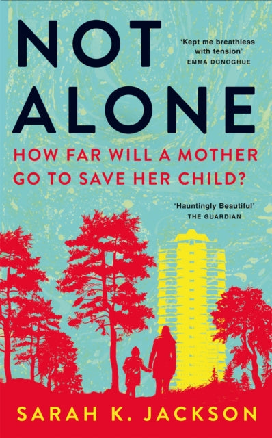 Book cover of: Not Alone. By: Sarah K. Jackson