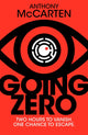 Book cover of: Going Zero. By: Anthony McCarten