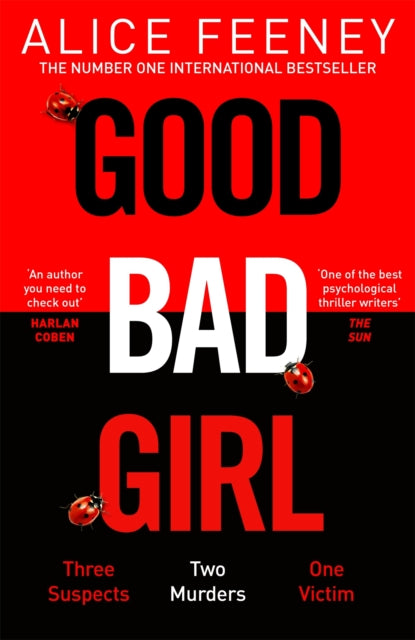 Book cover of: Good Bad Girl. By: Alice Feeney