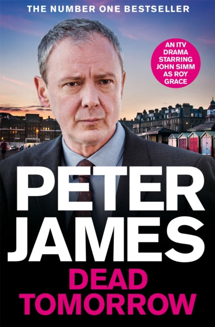 Book cover of: Dead Tomorrow. By: James, Peter