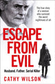 Book cover of: Escape from Evil. By: Cathy Wilson
