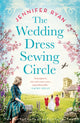 Book cover of: Wedding Dress Sewing Circle. By: Jennifer Ryan