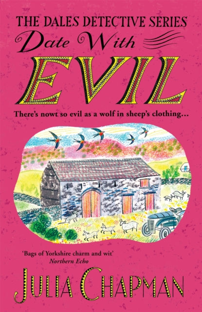 Date with Evil, A delightfully witty and charming mystery set in the Yorkshire Dales 9781529095401 Julia Chapman
