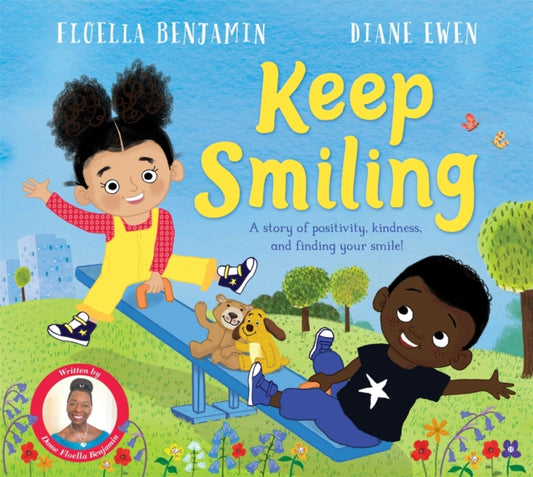 Keep Smiling, A story of positivity and kindness from national treasure Dame Floella Benjamin 9781529095487 Floella Benjamin