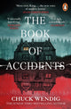 Book cover of: Book of Accidents. By: Chuck Wendig