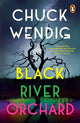 Black River Orchard 9781529101157 Chuck Wendig