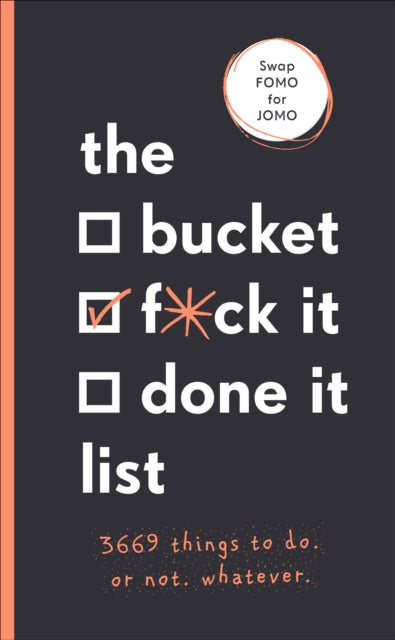 Book cover of: Bucket, F*ck it, Done it List. By: Sara Kinninmont