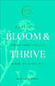 Book cover of: Bloom & Thrive. By: Brigit Ann McNeill