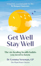 Book cover of: Get Well, Stay Well. By: Gemma Newman