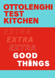 Ottolenghi Test Kitchen: Extra Good Things 9781529109474 Yotam Ottolenghi