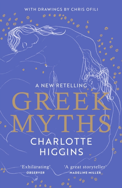 Greek Myths, A new retelling of your favourite myths that puts female characters at the heart of the story 9781529111118 Charlotte Higgins