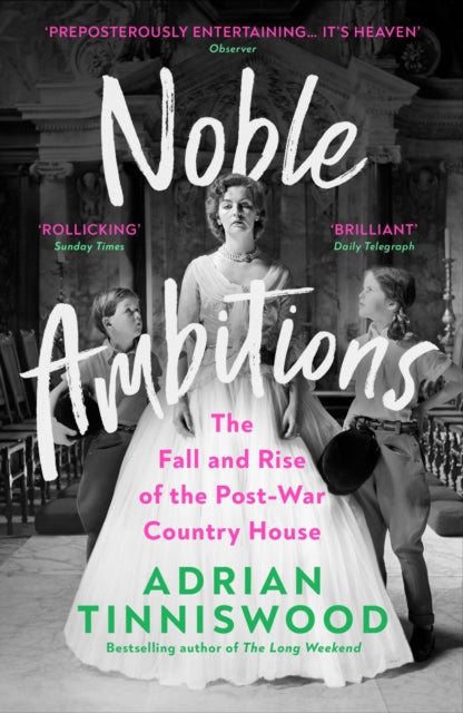 Book cover of: Noble Ambitions. By: Adrian Tinniswood
