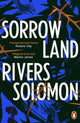Sorrowland 9781529118759 Rivers Solomon