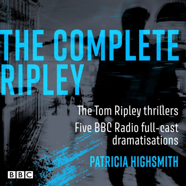 Book cover of: Complete Ripley: The Tom Ripley thrillers