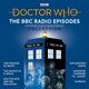 Book cover of: Doctor Who: The BBC Radio Episodes Collection