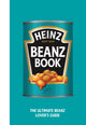 Book cover of: Heinz Beanz Book. By: H.J. Heinz Foods UK Limited