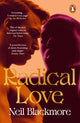 Radical Love 9781529158762 Neil Blackmore