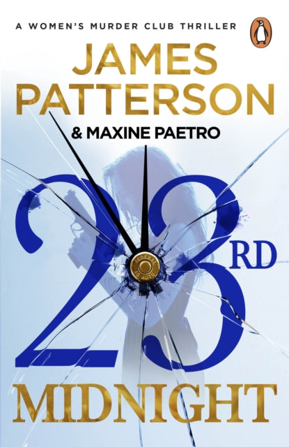 23rd Midnight, A serial killer behind bars. A copycat killer on the loose… (Women’s Murder Club 23) 9781529160116 James Patterson