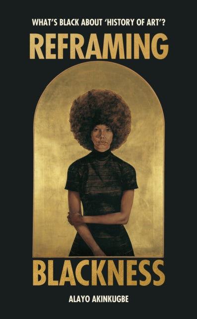 Book cover of: Reframing Blackness
