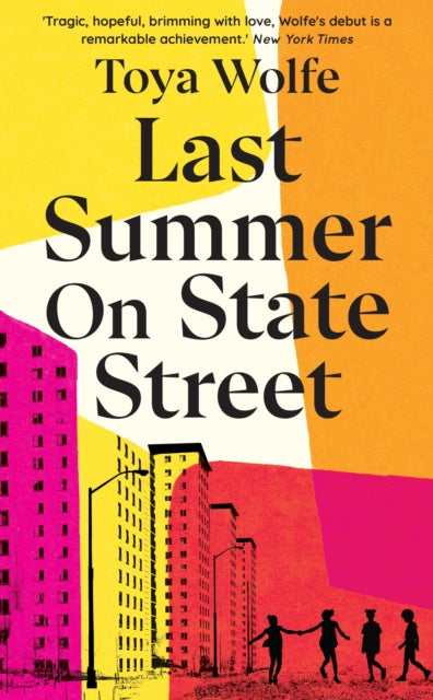 Book cover of: Last Summer on State Street. By: Toya Wolfe