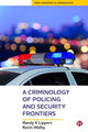 Book cover of: Criminology of Policing and Security Frontiers. By: Randy Lippert