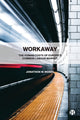 Book cover of: Workaway. By: Jonathon W. Moses