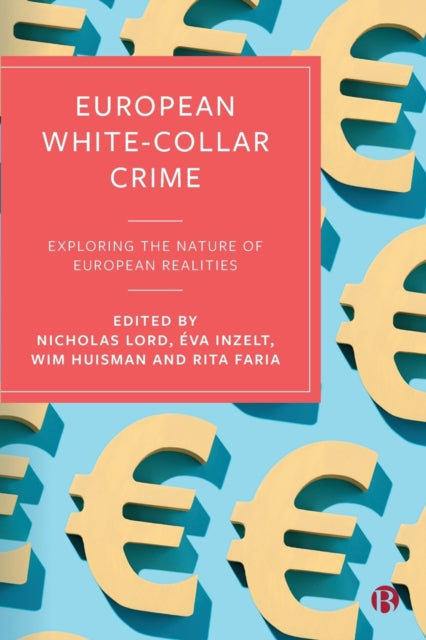 Book cover of: European White-Collar Crime. By: Nicholas Lord