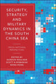 Book cover of: Security, Strategy, and Military Dynamics in the South China Sea. By: Gordon Houlden