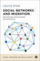 Book cover of: Social Networks and Migration. By: Louise Ryan