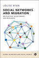 Book cover of: Social Networks and Migration. By: Louise Ryan